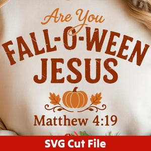¿Eres Fall-O-Ween Jesús SVG PNG / Diseño cristiano de Halloween / Descarga digital inspiradora / Archivo de corte Cricut / Diseño de fe de otoño 300dpi