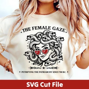 Medusa Female Gaze Cricut SVG_Cut File | Petrifying the Patriarchy Since 700 B.C. | Funny Feminist Mythology | Valentine Hearts JPEG PNG DXF