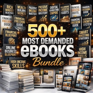 May include: A promotional image showcasing a bundle of over 500 eBooks. The titles include topics like wealth building, financial freedom, and digital marketing. The image features stacks of books, tablets, and a laptop, all promoting the eBook bundle.