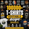 100,000+ T-Shirt Design Bundle | Graphic Tees, Vintage, Modern, Pop Culture, Print-on-Demand, Editable (digital download) product logo