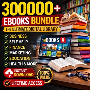 Op de afbeelding: Een advertentie voor een eBooks-bundel. De afbeelding toont een laptop met eBooks, een stapel fysieke boeken en de tekst "300000+ EBOOKS BUNDLE" en "THE ULTIMATE DIGITAL LIBRARY". Categorie&euml;n zijn onder meer Business, Self Help, Finance, Marketing, Education en Health.