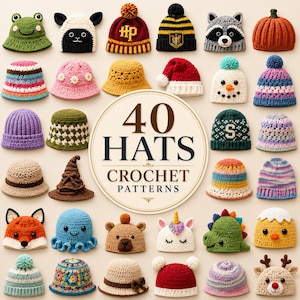 May include: A collection of 40 crochet hat patterns displayed as a grid of various colorful designs, including animal-themed hats, striped beanies, and holiday styles, surrounding a central circular sign that reads 40 HATS CROCHET PATTERNS.