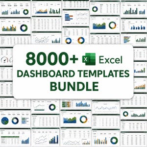 May include: A collection of Excel dashboard templates with various charts and graphs. The image features multiple spreadsheet layouts with data visualizations, including bar graphs, pie charts, and line graphs. The text on the image reads "8000+ Excel Dashboard Templates Bundle."