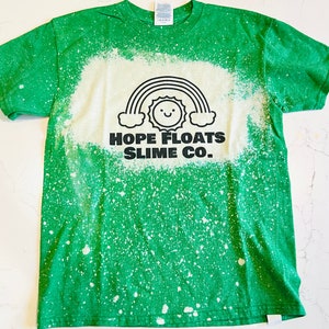 Hope Floats Slime Co Green Bleach wash  Tee