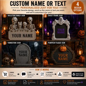 May include: A digital product listing showing four customizable Halloween sign designs: a skeleton family, a ghost frame, a tombstone, and a pumpkin plaque. Each sign features the placeholder text YOUR NAME. The graphic includes instructions for ordering.