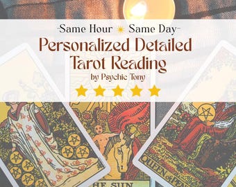 Personalized Detailed Tarot Reading by Psychic Tony