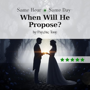 Könnte beinhalten: Eine Illustration, die ein silhouettenhaftes Paar zeigt, das sich an den Händen hält, mit dem Text "When Will He Propose?" und "by Psychic Tony." Der Hintergrund zeigt eine Waldszene mit einem Licht zwischen dem Paar.
