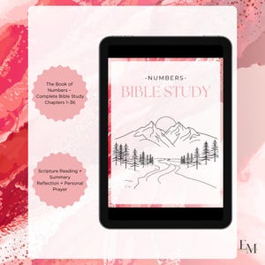 May include: A digital tablet shows a Bible study guide titled "Numbers - Bible Study." The cover features a black and white mountain and tree illustration. Additional text includes "Scripture Reading + Summary" and "Chapters 1-36."