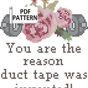 Snarky Sassy Subversief telpatroon voor borduurring van 7 inch Jij bent de reden waarom ducttape is uitgevonden met rozen en ducttape