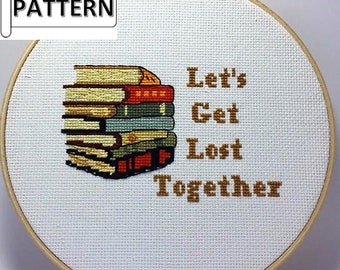 Library Books Cross Stitch PDF Pattern Let's Get Lost Together with Library Book Stack for Immediate Download, Modern Books Cross Stitch