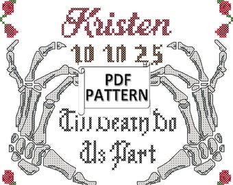 Skeleton Hands making a heart with Till Death Do Us Part and Rose Border Wedding Counted Cross Stitch PDF Chart