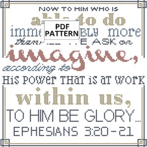 Bible Verse Cross Stitch PDF pattern Ephesians 3:20-21  To Him be the glory counted cross stitch PDF pattern for immediate download