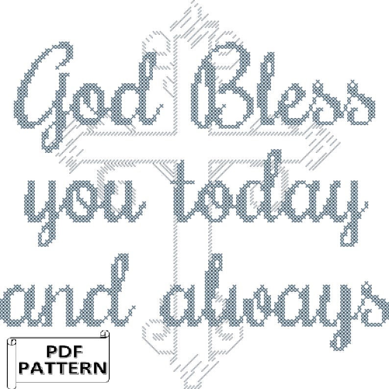 God Bless You Today And Always Cross Stitch Pdf Pattern For Etsy