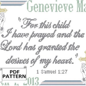 Può includere: Uno schema di ricamo a punto croce con una citazione di preghiera: "Perché questo bambino ho chiesto, e il Signore mi ha concesso il desiderio del mio cuore." La citazione è tratta da 1 Samuele 1:27. Lo schema include anche una croce e mani in preghiera.