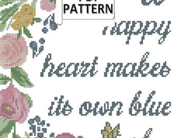 A happy heart makes its own blue sky with floral frame counted cross stitch PDF chart only for immediate download.