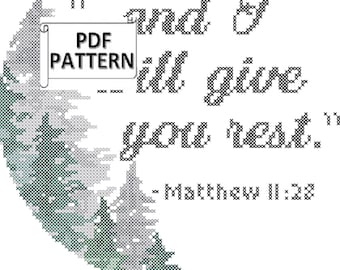 Matthew 11 28 Bible Verse Counted Cross Stitch PDF Chart and I will give you rest inspirational verse cross stitch digital download chart