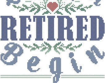 Retirement Counted Cross Stitch PDF Pattern, Retired, Let the Fun Begin with Name and Retirement date  Modern Retirement cross stitch
