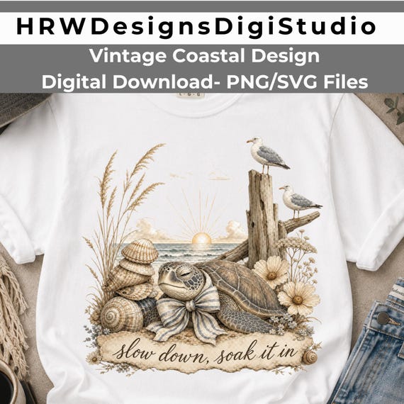 Slow Down Soak It In PNG SVG - Vintage Coastal Sea Turtle Sunrise Design