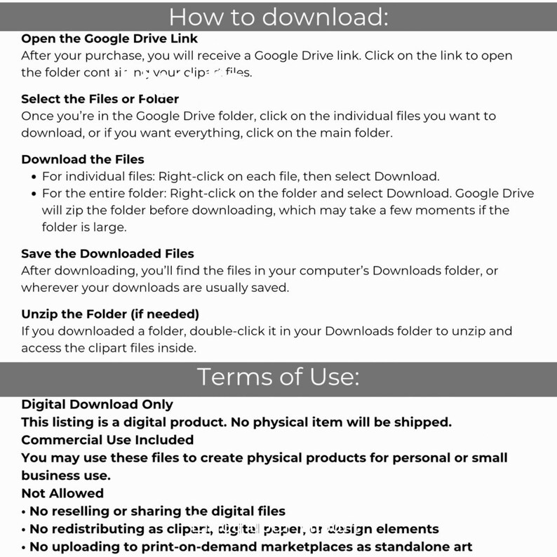 May include: An instructional graphic with black text on a white background titled How to download and Terms of Use. It outlines steps for accessing Google Drive files, downloading, saving, and unzipping folders, alongside digital usage policies.
