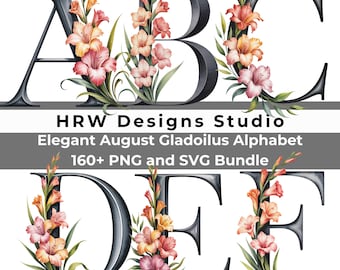 August Birth Flower Alphabet SVG PNG, Gladiolus Floral Letters, Personalized Name Sign Letters, Birthday Gift SVG, Cricut Floral Alphabet