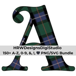 May include: A large letter "A" in a green, blue, and brown plaid pattern. The image includes the text "HRWDesignsDigiStudio" and "150+ A-Z, 0-9, &, !, PNG/SVG Bundle".