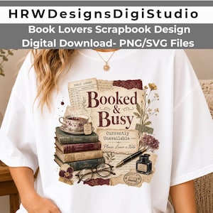 May include: A white t-shirt featuring a graphic print of a stack of books, a floral teacup, a fountain pen, an inkwell, and eyeglasses. The text reads Booked & Busy, Currently Unavailable, Please Leave a Note, and Public Library.