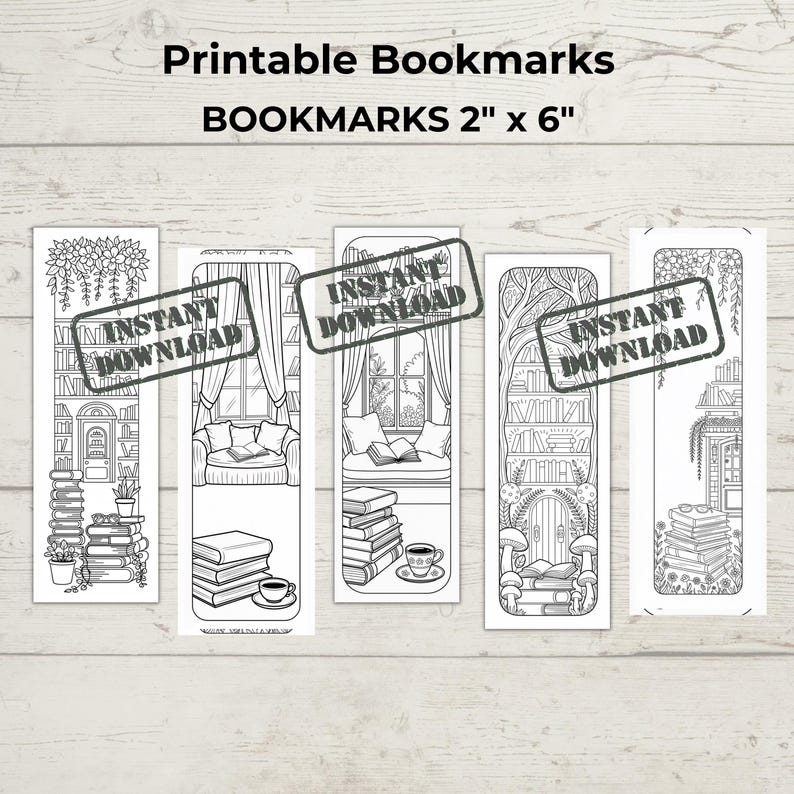 May include: Five black and white printable bookmarks, each with a unique illustration of a reading scene. The bookmarks are 2" x 6" and feature images of bookshelves, cozy reading nooks, and stacks of books. The text "Instant Download" is stamped on each bookmark.