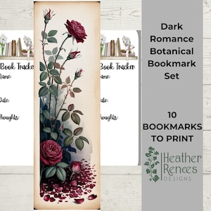 May include: A set of 10 printable bookmarks with a dark romance botanical theme. The bookmarks feature a vintage design with illustrations of red roses and green leaves. The text "Dark Romance Botanical Bookmark Set" is displayed.
