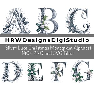 Könnte beinhalten: Silbernes Luxus-Weihnachtsmonogramm-Alphabet mit den Buchstaben A, B, C, D, E, F und G. Jeder Buchstabe ist mit winterlichem Laub und Beeren verziert. Der Text "HRWDesignsDigiStudio" und "Silver Luxe Christmas Monogram Alphabet 140+ PNG and SVG Files!" sind ebenfalls sichtbar.