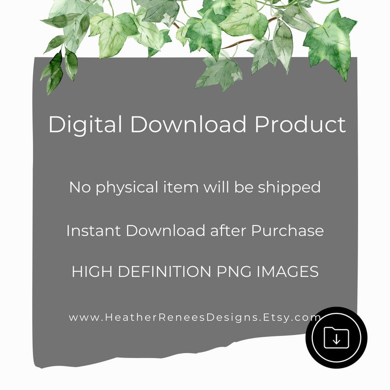 Op de afbeelding: Een digitale download productafbeelding met tekst op een grijze achtergrond. De tekst bevat "Digital Download Product", "Er wordt geen fysiek item verzonden", "Direct downloaden na aankoop" en "HIGH DEFINITION PNG IMAGES". Groene bladeren staan bovenaan.