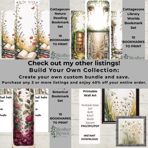 May include: A collection of printable bookmarks and wall art. The bookmarks feature watercolor designs with floral, library, and botanical themes. The wall art is a framed print of wildflowers. Text includes "Cottagecore" and "Botanical Bookmark Set".