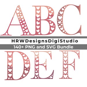Op de afbeelding: Roze en witte alfabetletters A, B, C, D, E en F, elk gevuld met hartvormen. De tekst "HRWDesignsDigiStudio" en "140+ PNG and SVG Bundle" staan onder de letters.