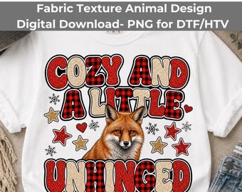 Cozy And A Little Unhinged PNG, Buffalo Plaid Fox Winter Sublimation Download