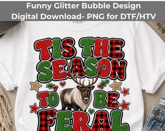 Tis The Season To Be Feral PNG, Buffalo Plaid Reindeer Christmas Sublimation Download