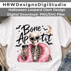 Bone Appetit PNG, Glam Skeleton Sublimation Design, Leopard Halloween Shirt