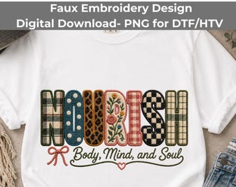 Nourish Body Mind Soul PNG, Faux Embroidery Plaid Floral Sublimation Download