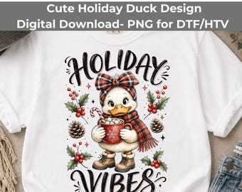 Holiday Vibes PNG, Cute Christmas Goose Hot Cocoa Sublimation Download