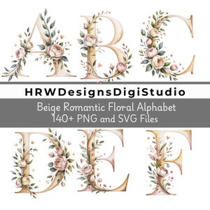 Op de afbeelding: Beige romantisch bloemenalfabet met letters A t/m F. Elke letter is versierd met aquarel rozen, groen en hartjes. De afbeelding bevat de tekst "HRWDesignsDigiStudio" en "Beige Romantic Floral Alphabet 140+ PNG and SVG Files."