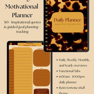 May include: A 2026 digital motivational planner with a retro tortoise shell design. Features include daily, weekly, monthly, and yearly overviews, functional tabs, and a daily planner from 6:00 am to 10:00 pm. Includes 365+ inspirational quotes and goal planning.