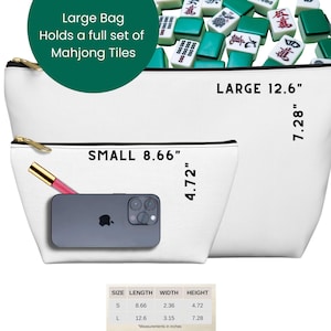 May include: Two white zippered pouches, one small and one large, with the text "SMALL 8.66" and "LARGE 12.6" respectively. The small pouch is 8.66 inches long and 4.72 inches high. The large pouch is 12.6 inches long and 7.28 inches high. The large pouch is labeled "Large Bag Holds a full set of Mahjong Tiles."