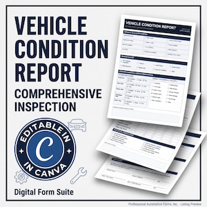 May include: A digital vehicle condition report form suite featuring the text VEHICLE CONDITION REPORT COMPREHENSIVE INSPECTION and an EDITABLE IN CANVA badge. The document includes sections for vehicle information, inspection details, and damage identification.