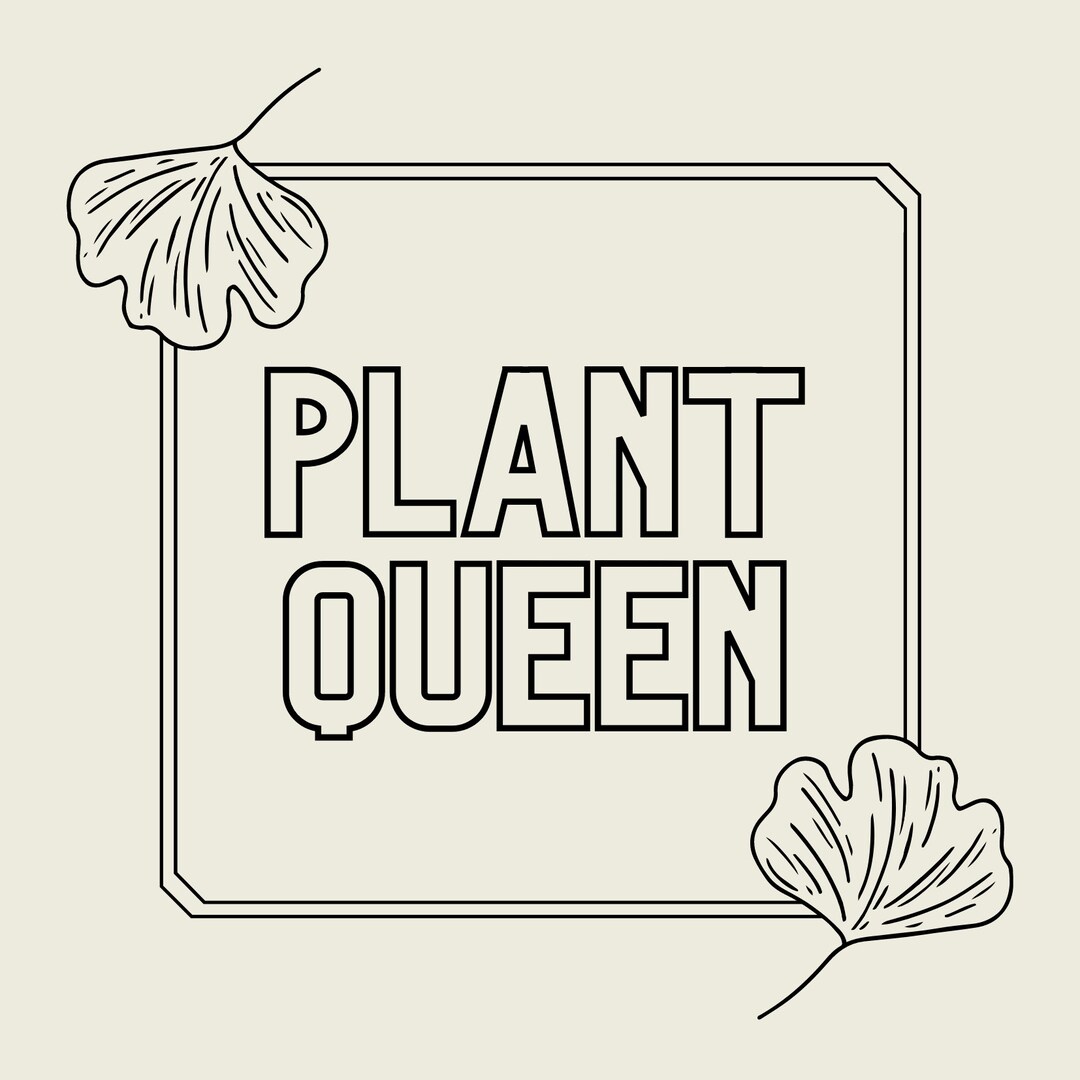PRINTABLE Plant Queen 5 Wall Art Botanical Print Plant Lover Etsy