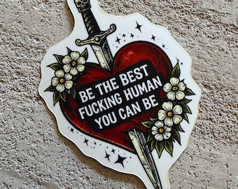 Adesivo de Vinil "Seja o Melhor Ser Humano do Mundo" | Adesivo de Tatuagem com Coração e Adaga | Decalque Punk Alternativo Fosco | Adesivo Impermeável de 7,6 cm
