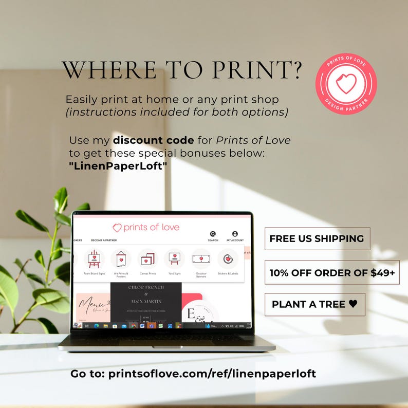 May include: A laptop displays the Prints of Love website, showcasing various design options. Text on the screen includes "Menu" and "Chloe French & Alex Martin." Additional text reads "Where to Print?" and "Use my discount code for Prints of Love." The image also promotes free shipping and a discount.