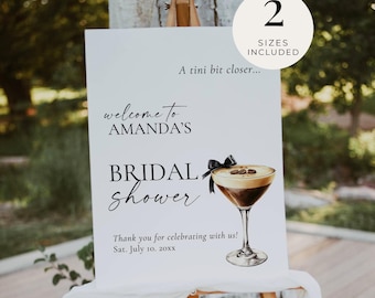 A Tini Bit Closer Bridal Shower Sign, Espresso Martini Welcome Sign Template, Editable Bow Shower Sign, Coffee Theme Decor AB07