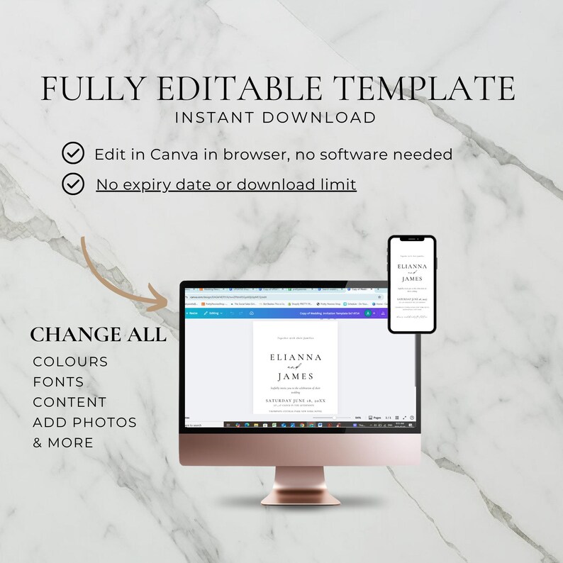 May include: A rose gold computer monitor and a smartphone display a wedding invitation template. The text on the screen reads "FULLY EDITABLE TEMPLATE" and "INSTANT DOWNLOAD". Additional text includes "Edit in Canva" and "No expiry date or download limit".