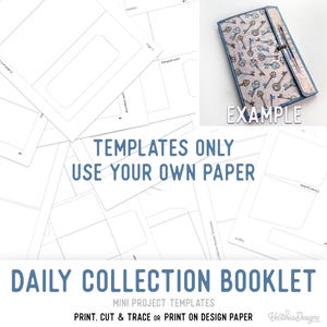 May include: A printable template for a daily collection booklet. The image shows a stack of white paper templates with the text "TEMPLATES ONLY USE YOUR OWN PAPER" and "DAILY COLLECTION BOOKLET MINI PROJECT TEMPLATES PRINT, CUT & TRACE OR PRINT ON DESIGN PAPER Vectoria Designs".