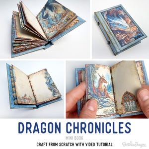 May include: Miniature book titled "Dragon Chronicles" with detailed illustrations of dragons and fantasy landscapes. The book has a blue cover and aged-looking pages. The text "Craft from scratch with video tutorial" is also visible.