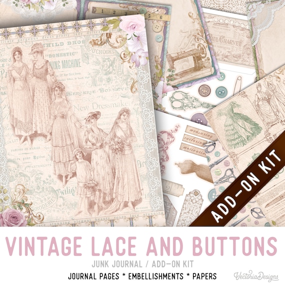 Vintage Lace & Buttons Junk Journal Kit ADD-ON, Printable Craft kit with Journal Pages, Embellishments and Papers - 003426