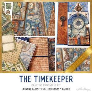 May include: A collection of crafting printables with a steampunk theme. The image features journal pages, embellishments, and papers with clock and gear designs in shades of blue, brown, and gold. The text "THE TIMEKEEPER" is displayed at the bottom.